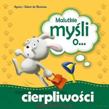 Malutkie myśli o cierpliwości - Agnes i Salem de Bezenac [KSIĄŻKA]