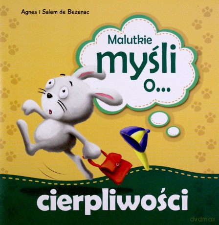 Malutkie myśli o cierpliwości - Agnes i Salem de Bezenac [KSIĄŻKA]