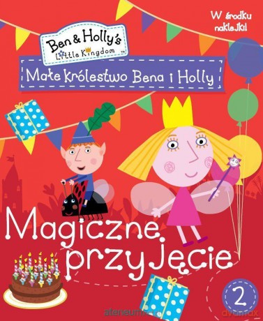 Małe królestwo Bena i Holly 2 Magiczne przyjęcie [KSIĄŻKA]