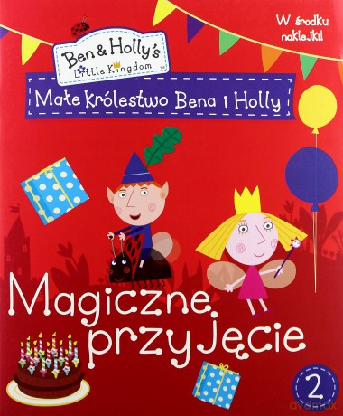Małe królestwo Bena i Holly 2 Magiczne przyjęcie [KSIĄŻKA]