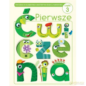 Pierwsze ćwiczenia cz. 3 - Marta Buk-Cegiełka i Jadwiga Dejko [KSIĄŻKA]