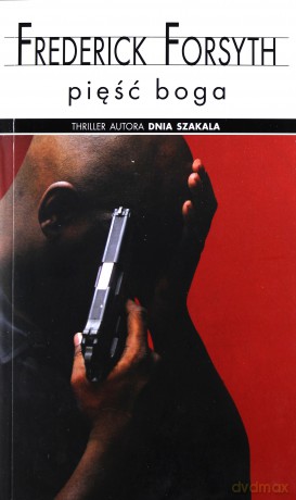 Pięść Boga - Frederick Forsyth [KSIĄŻKA]