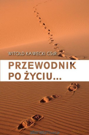 Przewodnik po życiu - Witold Kawecki [KSIĄŻKA]