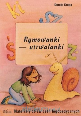 Rymowanki - utrwalanki. Materiały do ćwiczeń - Dorota Krupa [KSIĄŻKA]