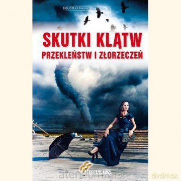 Skutki klątw, przekleństw i złorzeczeń [KSIĄŻKA]
