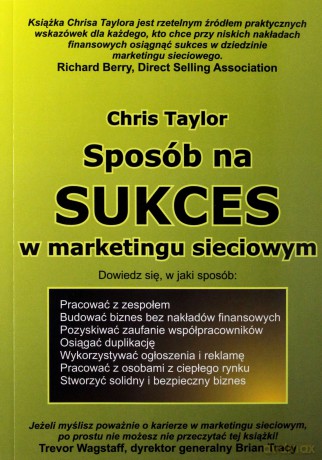 Sposób na sukces w marketingu sieciowym - Chris Taylor [KSIĄŻKA]