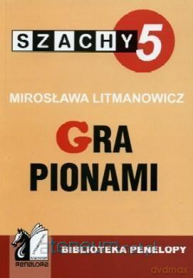 Szachy część 5. Gra pionamI [KSIĄŻKA]