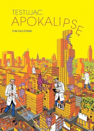 Testując Apokalipsę - Tom Kaczynski [KOMIKS]