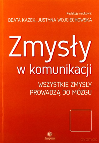 Zmysły w komunikacji [KSIĄŻKA]