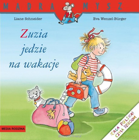 Zuzia jedzie na wakacje - Liane Schneider [KSIĄŻKA]