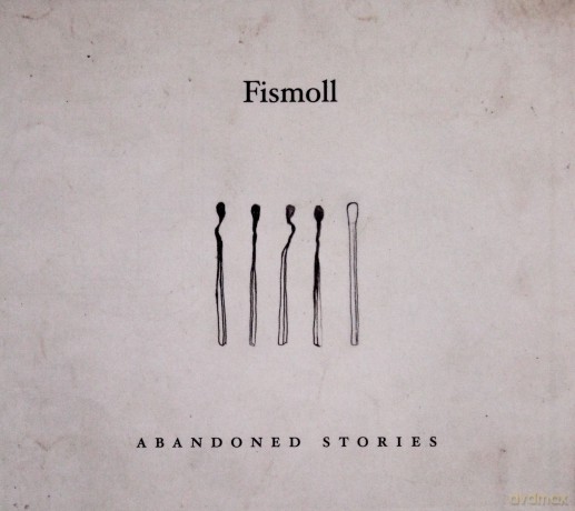Fismoll: Abandoned Stories [CD]