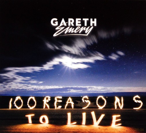 Gareth Emery: 100 Reasons to Live [CD]