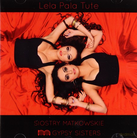 Siostry Matkowskie: Lela Pala Tute [CD]
