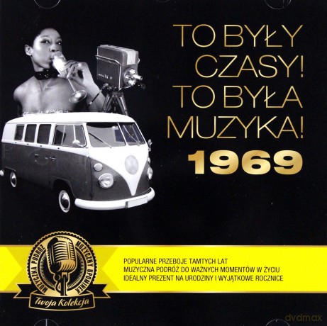 To były czasy! To była muzyka! 1969 [CD]