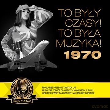 To były czasy! To była muzyka! 1970 [CD]