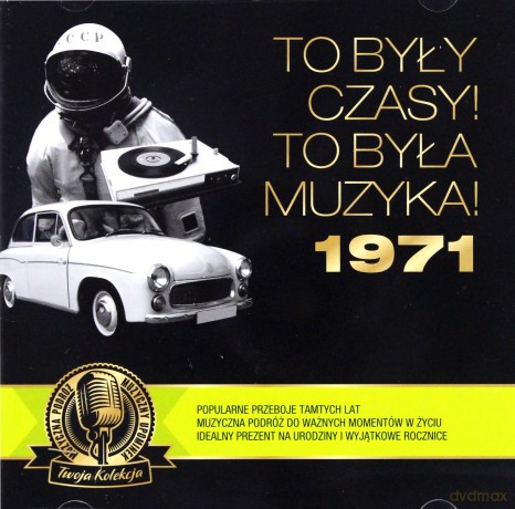 To były czasy! To była muzyka! 1971 [CD]