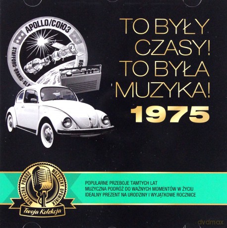 To były czasy! To była muzyka! 1975 [CD]