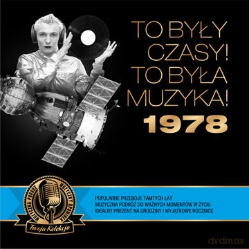 To były czasy! To była muzyka! 1978 [CD]