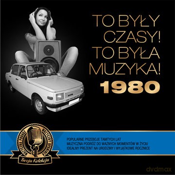 To były czasy! To była muzyka! 1980 [CD]