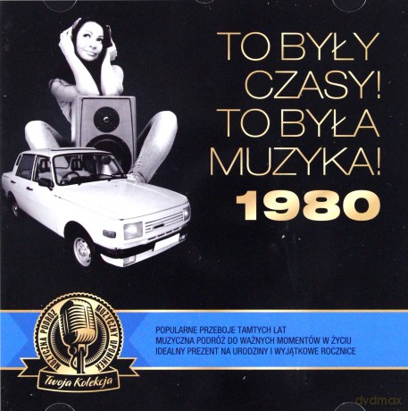 To były czasy! To była muzyka! 1980 [CD]