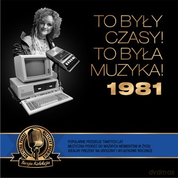 To były czasy! To była muzyka! 1981 [CD]