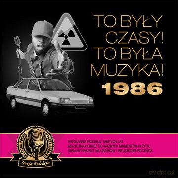 To były czasy! To była muzyka! 1986 [CD]