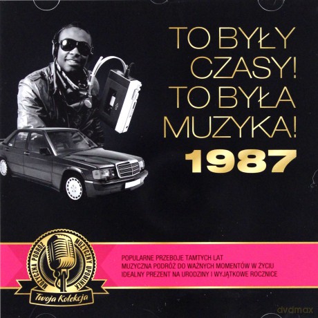 To były czasy! To była muzyka! 1987 [CD]