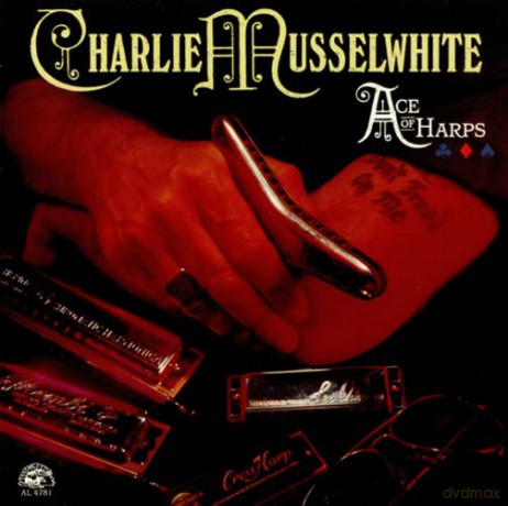 Charlie Musselwhite: Ace of Harps [CD]