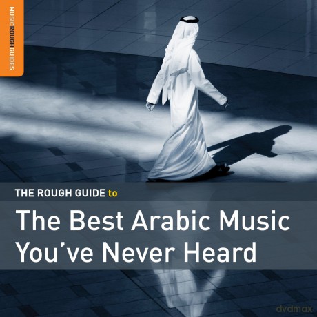 The Rough Guide To The Best Arabic Music You've Never Heard [CD]