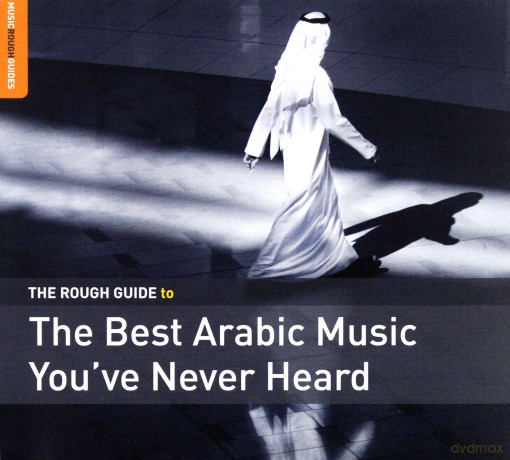 The Rough Guide To The Best Arabic Music You've Never Heard [CD]