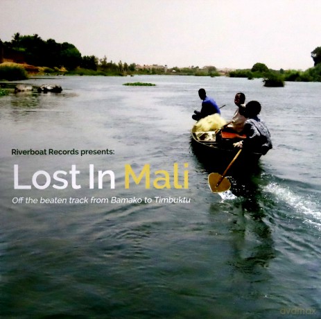 Lost In Mali - Off the beaten track from Bamako to Timbuktu [Winyl]