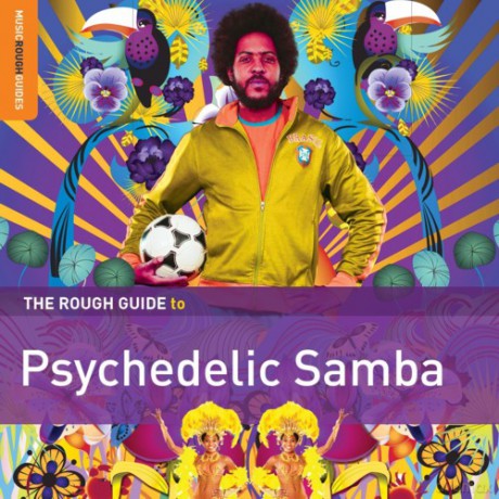 The Rough Guide To Psychedelic Samba [CD]