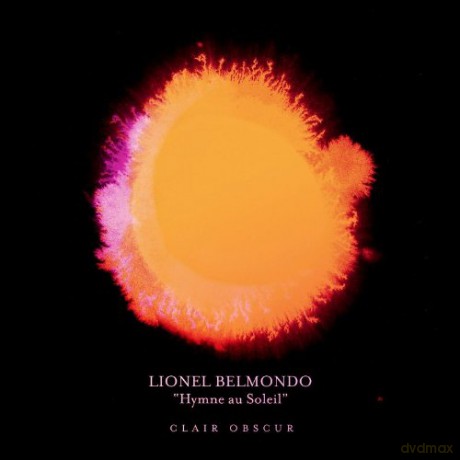 Lionel Belmondo: Hymne Au Soleil - Clair Obscur [CD]