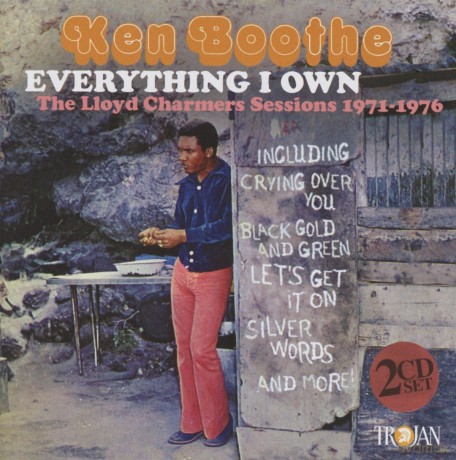 Ken Boothe: Everything I Own The Lloyd Charmers Sessions 1971-1976 [2CD]