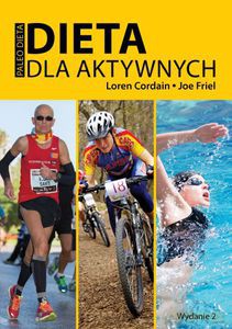 Dieta dla aktywnych - Loren Cardain, Joe Friel [KSIĄŻKA]