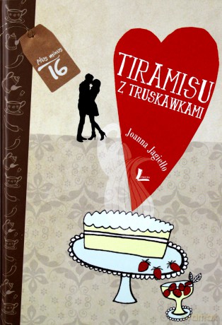 Tiramisu z truskawkami - Joanna Jagiełło (twarda) [KSIĄŻKA]
