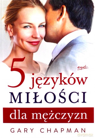 5 języków miłości dla mężczyzn - Gary Chapman [KSIĄŻKA]