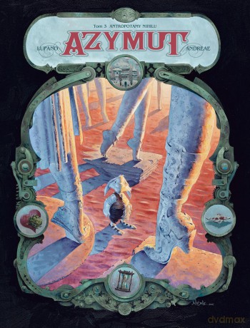 Antropotamy Nihilu. Azymut (Tom 3) - Wilfrid Lupano (twarda) [KOMIKS]