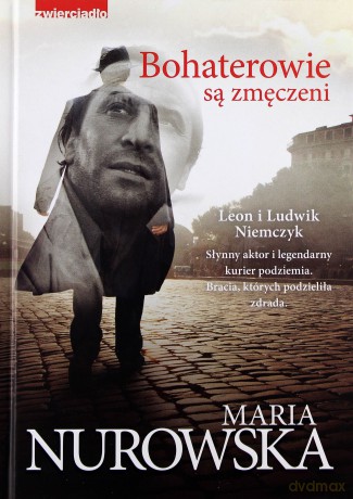 Bohaterowie są zmęczeni - Maria Nurowska (twarda) [KSIĄŻKA]