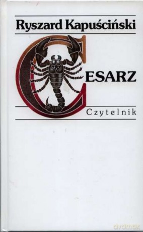 Cesarz wyd. 26 - Ryszard Kapuściński (twarda) [KSIĄŻKA]