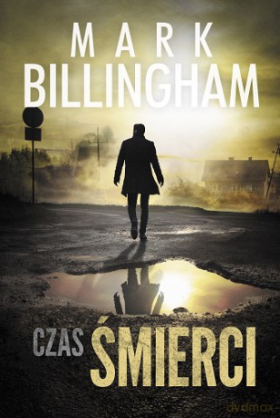 Czas śmierci - Mark Bilingham [KSIĄŻKA]