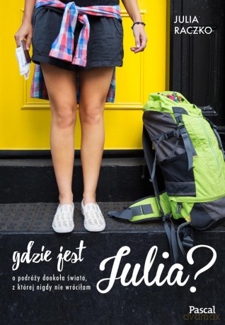 Gdzie jest Julia - Julia Raczko [KSIĄŻKA]