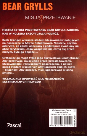 Gniew nosorożca. Misja przetrwanie - Bear Grylls [KSIĄŻKA]