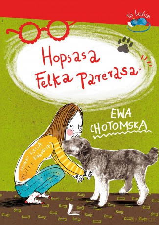 Hopsasa Felka Parerasa - Ewa Chotomska (twarda) [KSIĄŻKA]