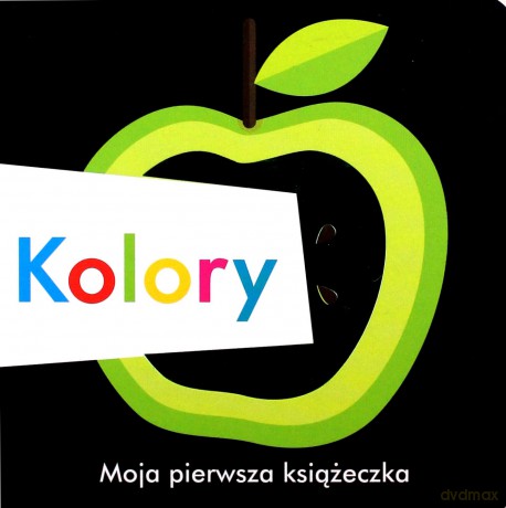 Kolory. Moja pierwsza książeczka - Maxine Davenport, Cindy Roberts (twarda) [KSIĄŻKA]
