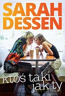 Ktoś taki jak ty - Sarah Dessen [KSIĄŻKA]