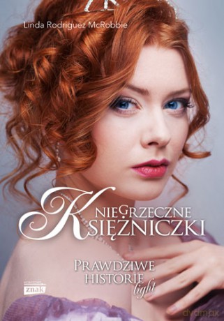 Niegrzeczne księżniczki - Linda Rodriguez Mcrobbie (twarda) [KSIĄŻKA]