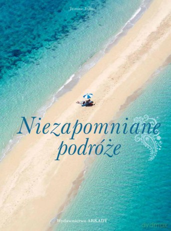 Niezapomniane podróże - Jasmina Trifoni (twarda) [KSIĄŻKA]