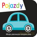 Pojazdy. Moja pierwsza książeczka - Maxine Davenport, Cindy Roberts (twarda) [KSIĄŻKA]