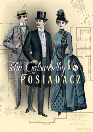Posiadacz - John Galsworthy (twarda) [KSIĄŻKA]